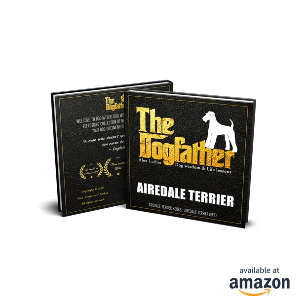 Airedale Terrier Book - The Dogfather: Dog wisdom & Life lessons