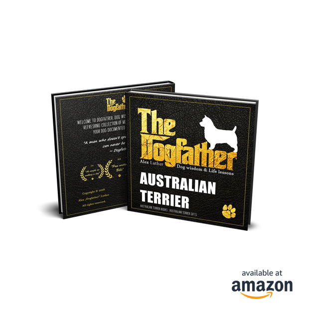 Australian Terrier Book - The Dogfather: Dog wisdom & Life lessons