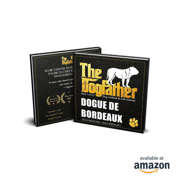 Dogue De Bordeaux Book - The Dogfather: Dog wisdom & Life lessons