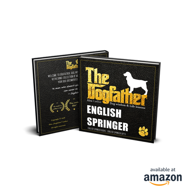 English Springer Book - The Dogfather: Dog wisdom & Life lessons