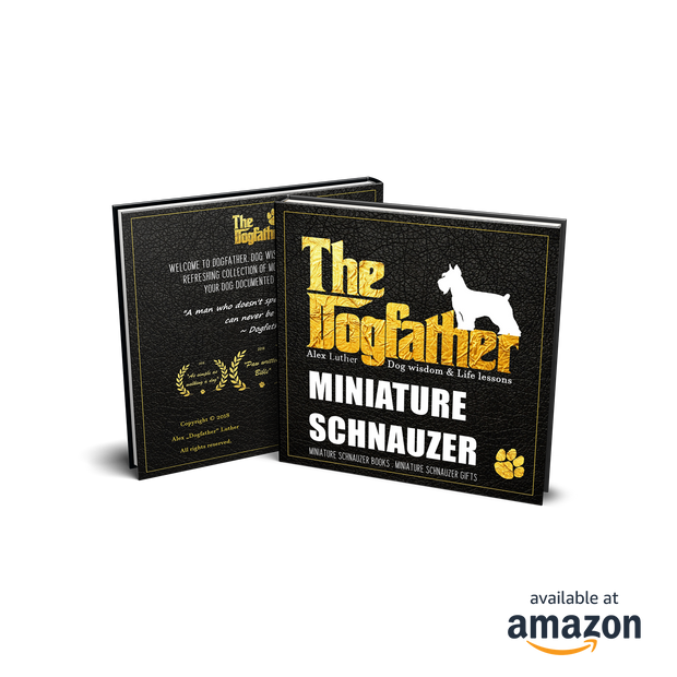 Miniature Schnauzer Book - The Dogfather: Dog wisdom & Life lessons