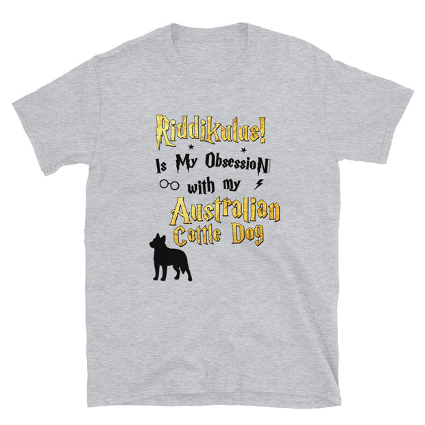 Australian Cattle Dog T Shirt - Riddikulus Shirt