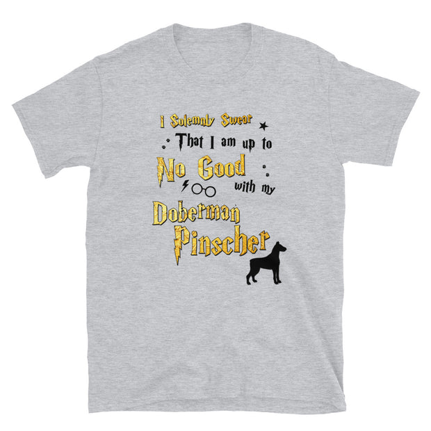 I Solemnly Swear Shirt - Doberman Pinscher T-Shirt