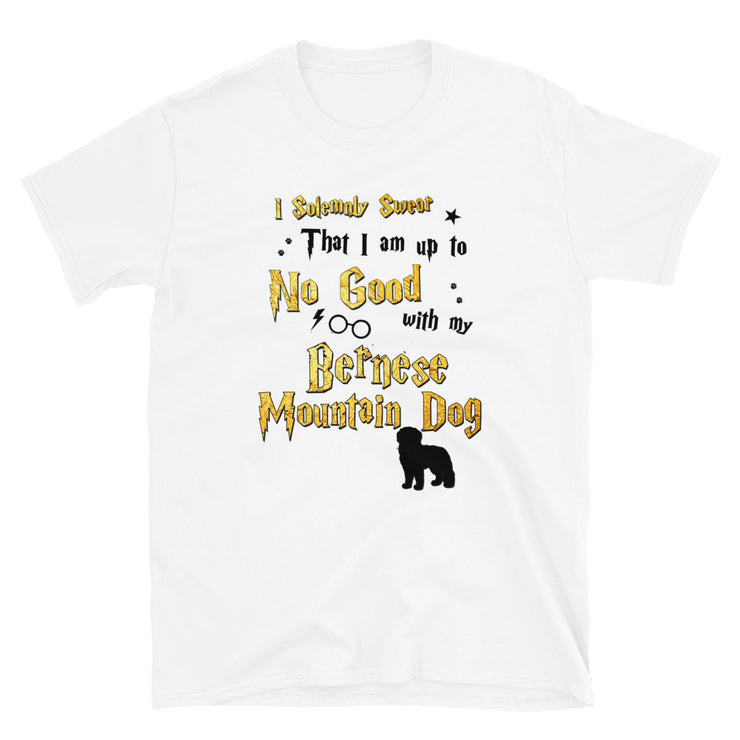 I Solemnly Swear Shirt - Bernese Mountain Dog T-Shirt