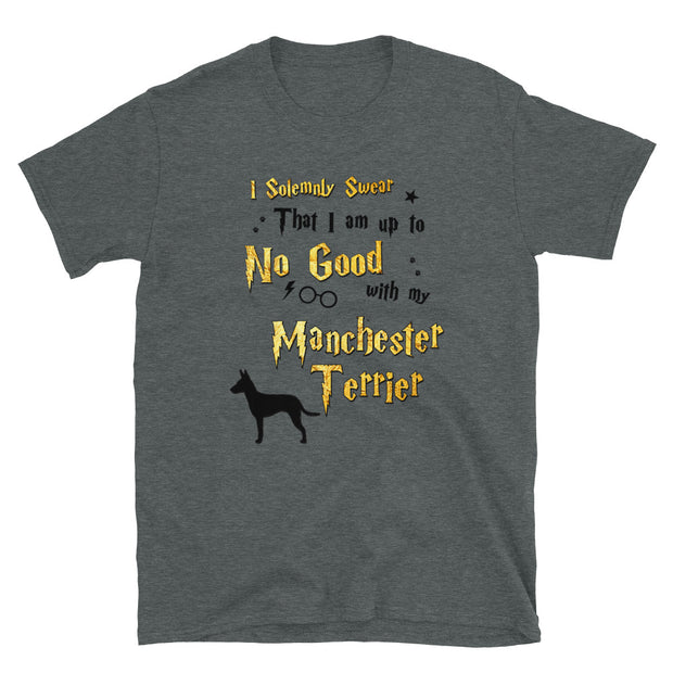 I Solemnly Swear Shirt - Manchester Terrier T-Shirt