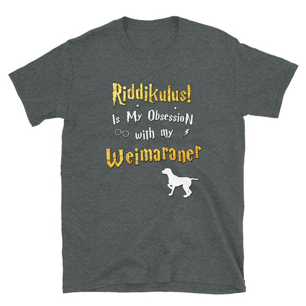 Weimaraner T Shirt - Riddikulus Shirt