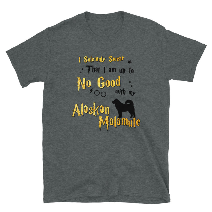 I Solemnly Swear Shirt - Alaskan Malamute T-Shirt