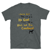 I Solemnly Swear Shirt - Black and Tan Coonhound T-Shirt