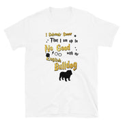 I Solemnly Swear Shirt - English Bulldog T-Shirt