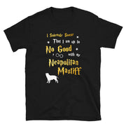 I Solemnly Swear Shirt - Neapolitan Mastiff Shirt