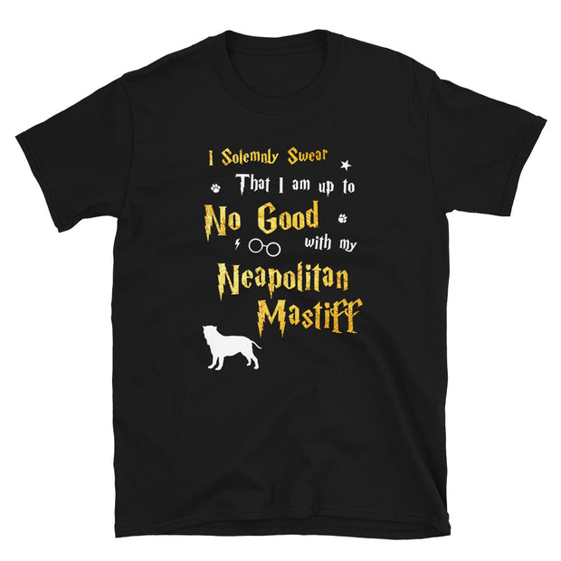 I Solemnly Swear Shirt - Neapolitan Mastiff Shirt