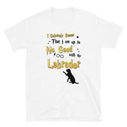 I Solemnly Swear Shirt - Labrador Retriever T-Shirt
