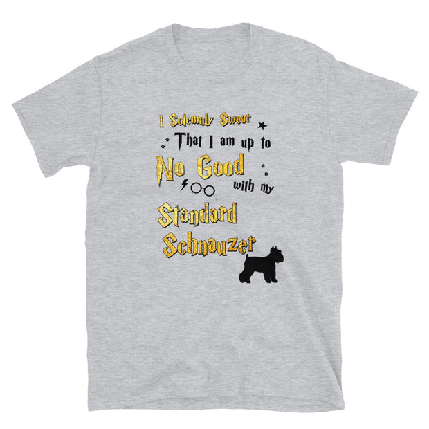 I Solemnly Swear Shirt - Standard Schnauzer T-Shirt