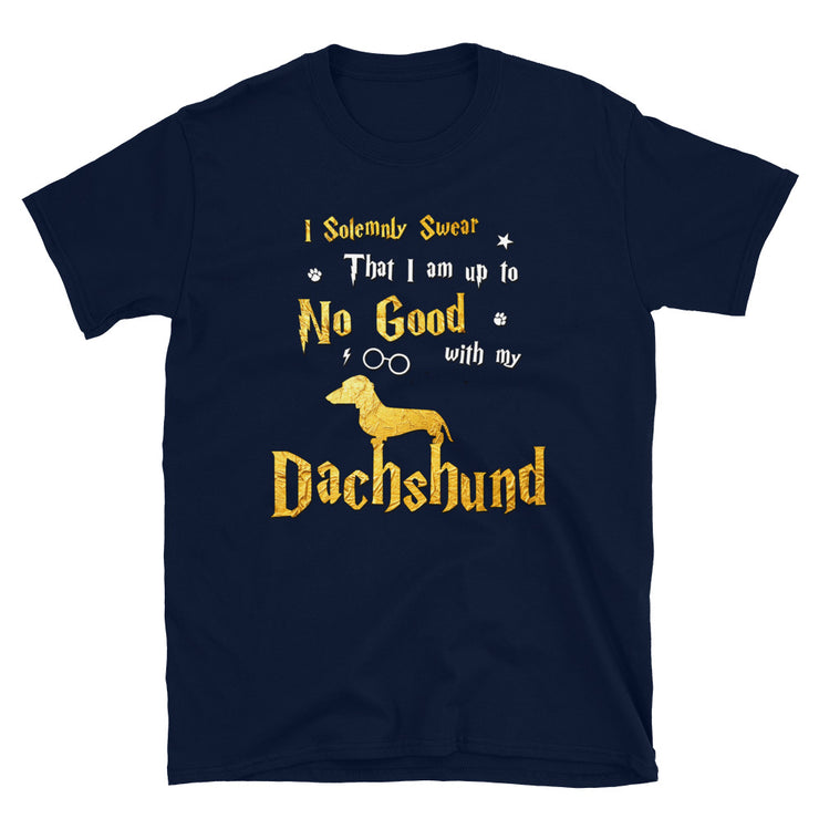 I Solemnly Swear Shirt - Dachshund Shirt