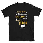 I Solemnly Swear Shirt - English Bulldog Shirt