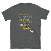 I Solemnly Swear Shirt - Miniature Pinscher Shirt