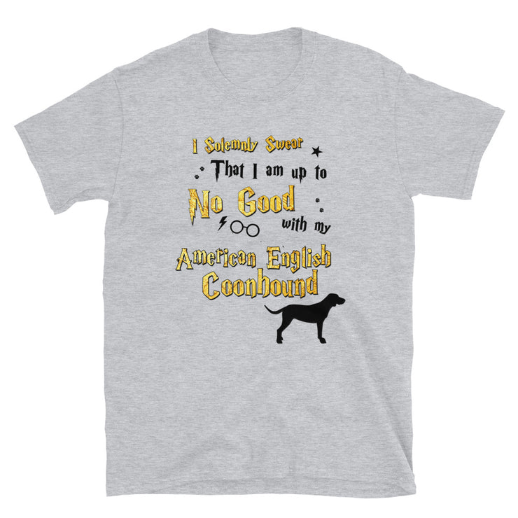 I Solemnly Swear Shirt - American English Coonhound T-Shirt