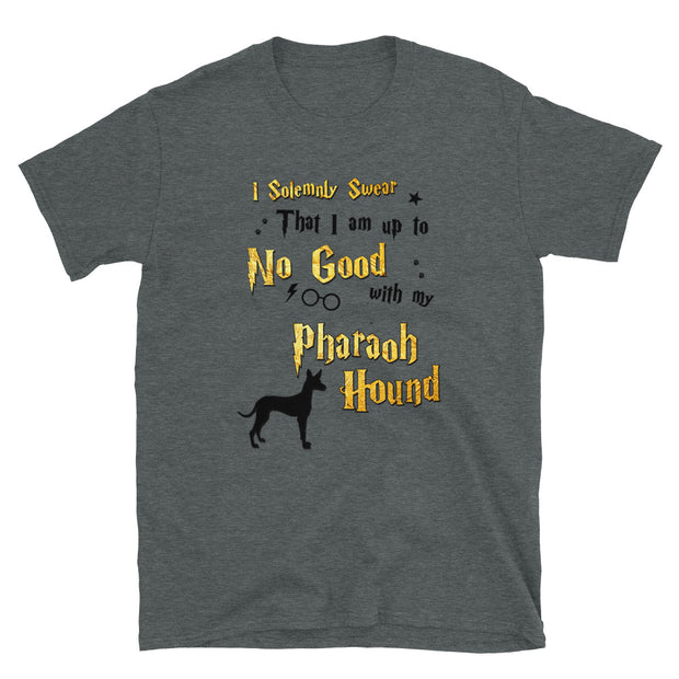 I Solemnly Swear Shirt - Pharaoh Hound T-Shirt