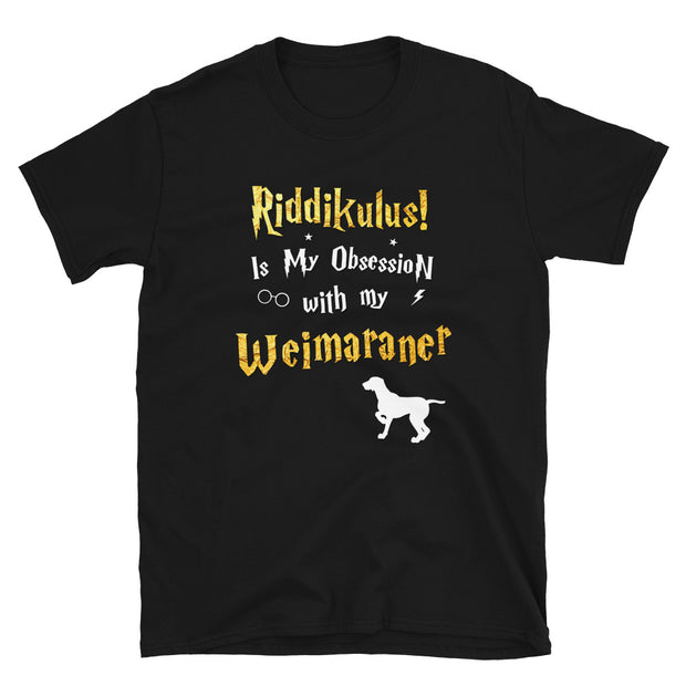 Weimaraner T Shirt - Riddikulus Shirt