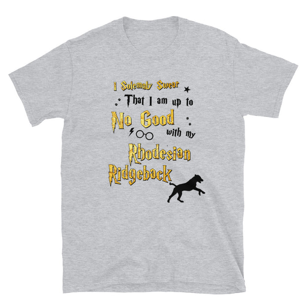 I Solemnly Swear Shirt - Rhodesian Ridgeback T-Shirt