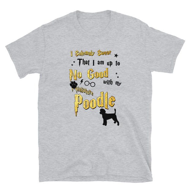 I Solemnly Swear Shirt - Miniature Poodle T-Shirt