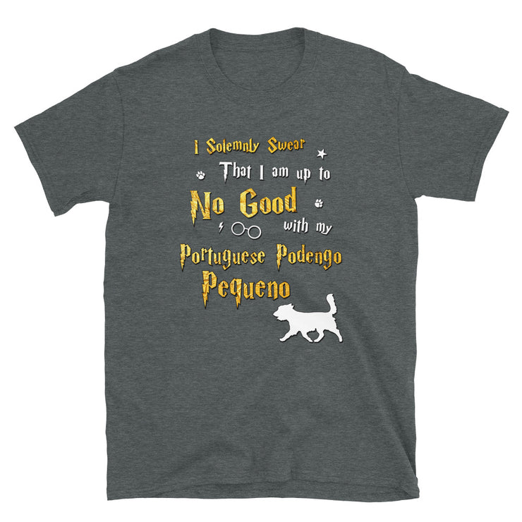 I Solemnly Swear Shirt - Portuguese Podengo Pequeno Shirt