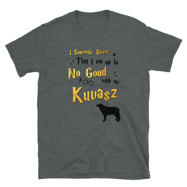 I Solemnly Swear Shirt - Kuvasz T-Shirt