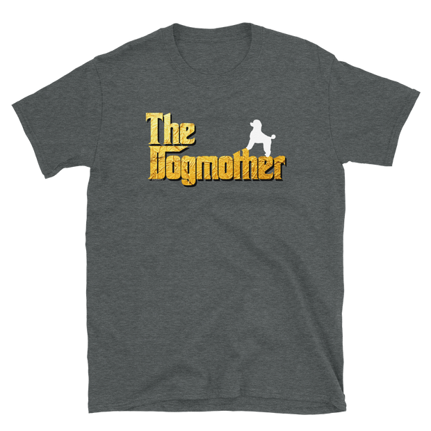 Miniature Poodle Dogmother Unisex T Shirt