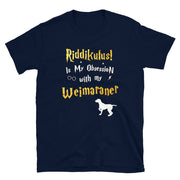 Weimaraner T Shirt - Riddikulus Shirt