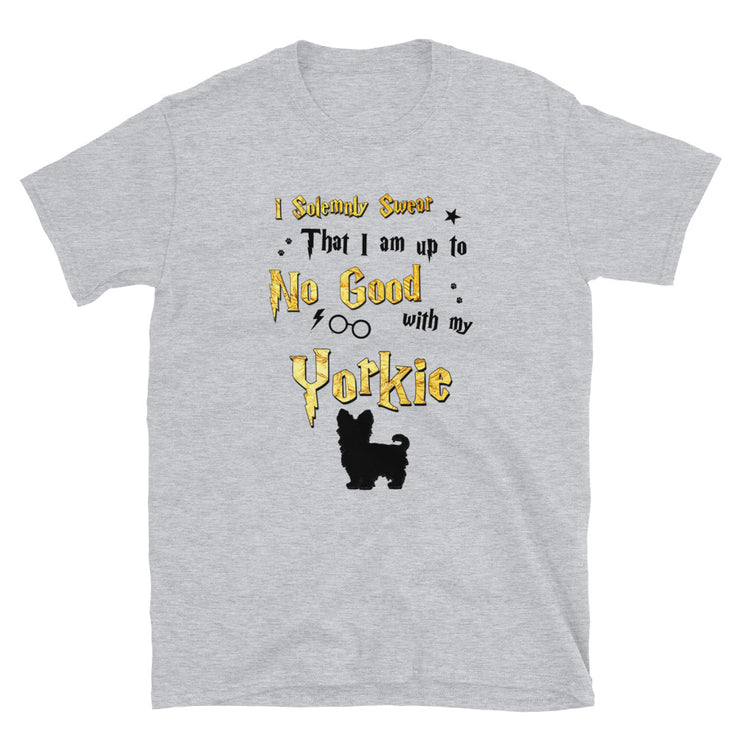 I Solemnly Swear Shirt - Yorkie T-Shirt
