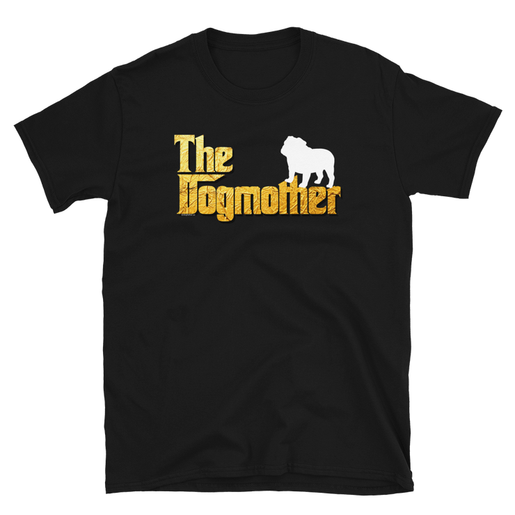 Bulldog Dogmother Unisex T Shirt