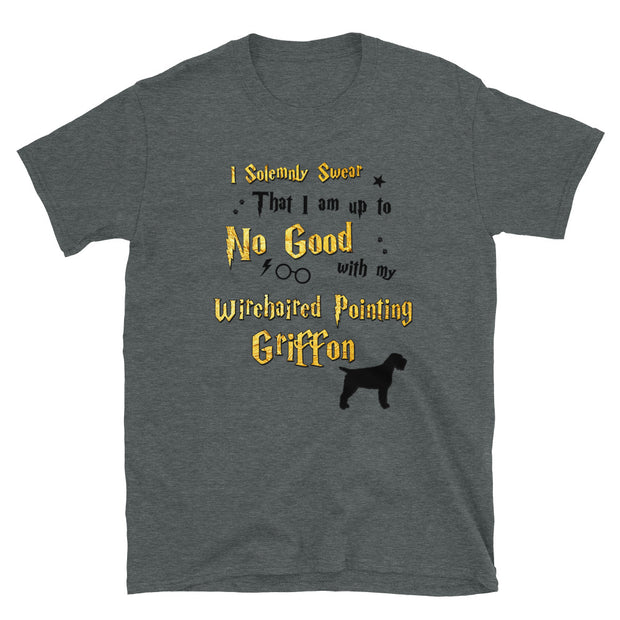 I Solemnly Swear Shirt - Wirehaired Pointing Griffon T-Shirt
