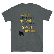 I Solemnly Swear Shirt - Spanish Water Dog T-Shirt