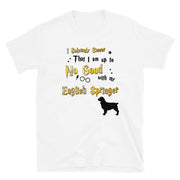 I Solemnly Swear Shirt - English Springer T-Shirt
