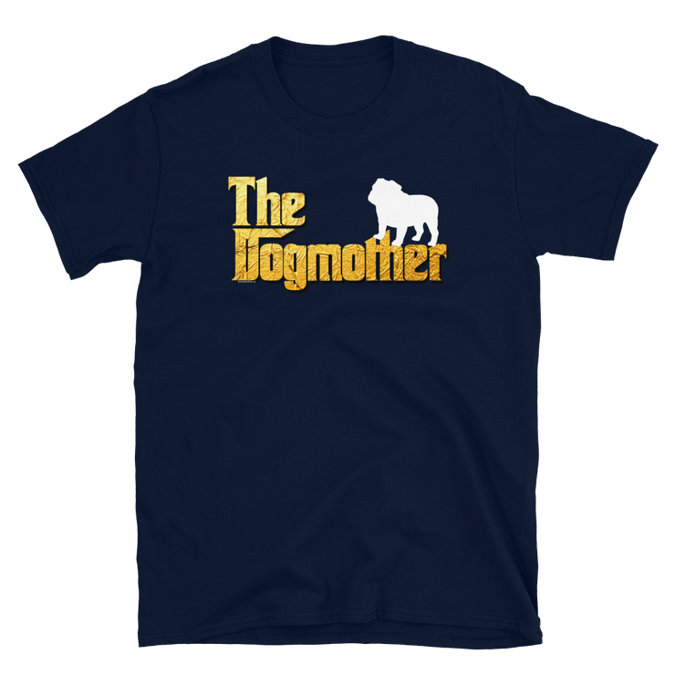 Bulldog Dogmother Unisex T Shirt