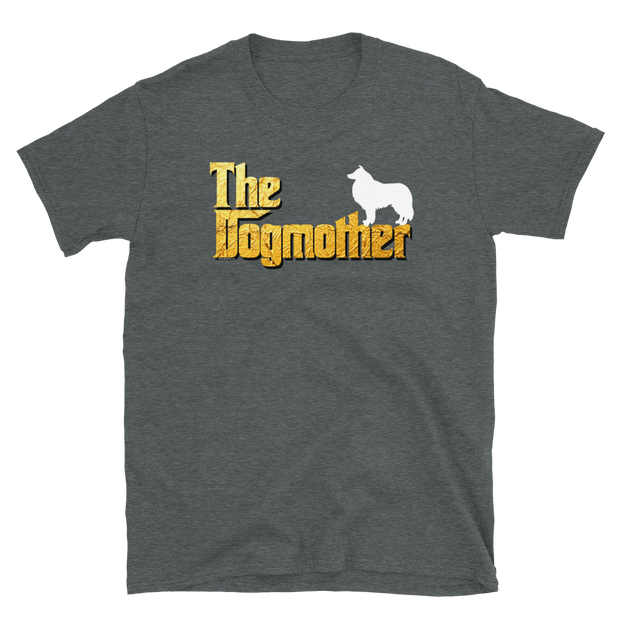 Shetland Sheepdog Dogmother Unisex T Shirt