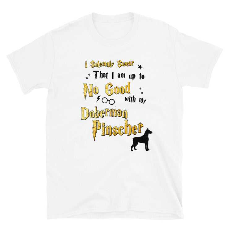 I Solemnly Swear Shirt - Doberman Pinscher T-Shirt