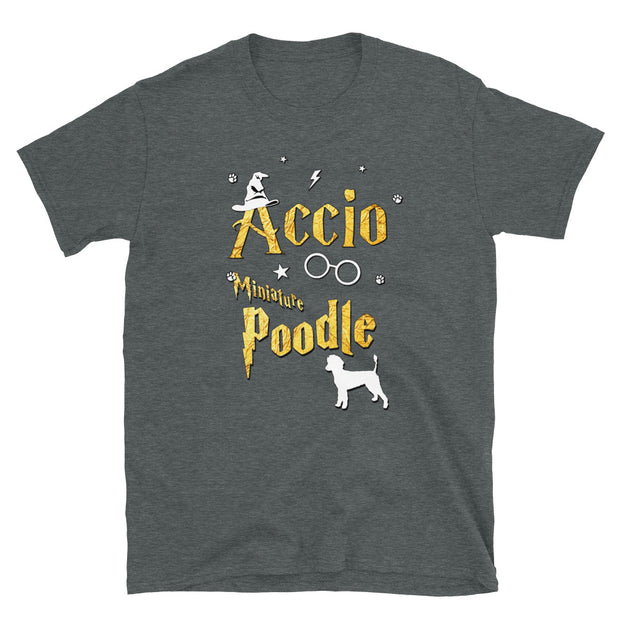 Accio Miniature Poodle T Shirt - Unisex