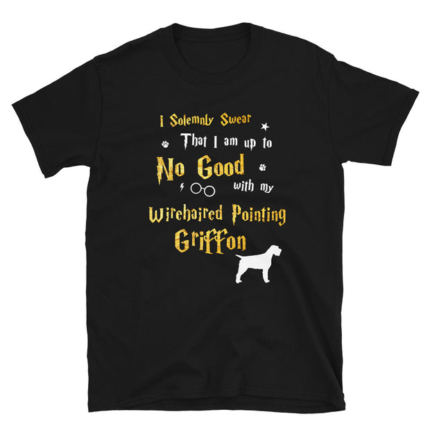 I Solemnly Swear Shirt - Wirehaired Pointing Griffon Shirt