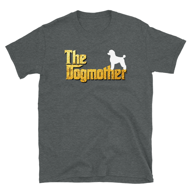 Poodle Dogmother Unisex T Shirt