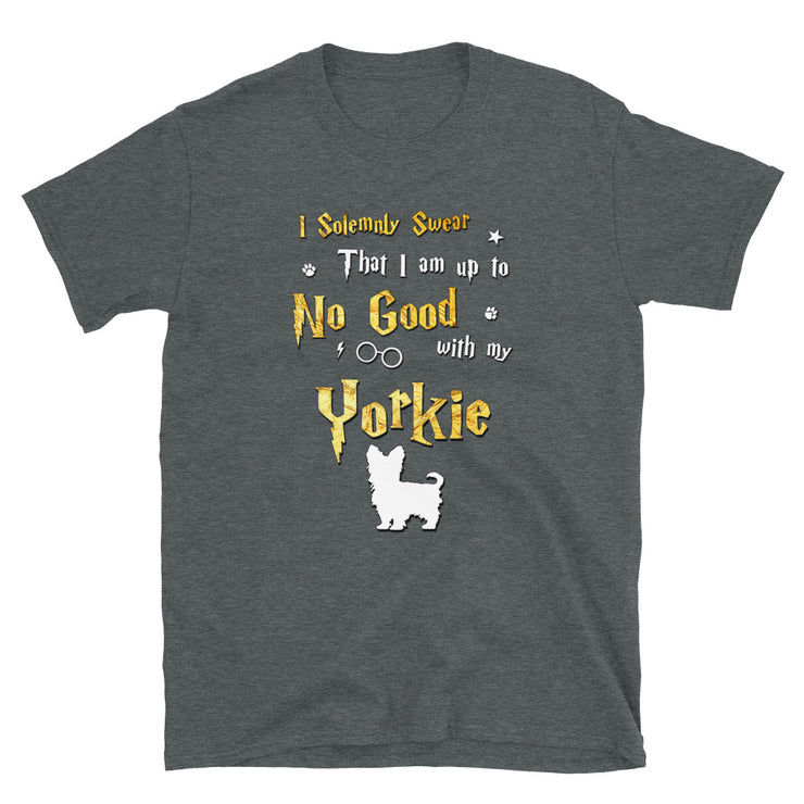 I Solemnly Swear Shirt - Yorkie Shirt