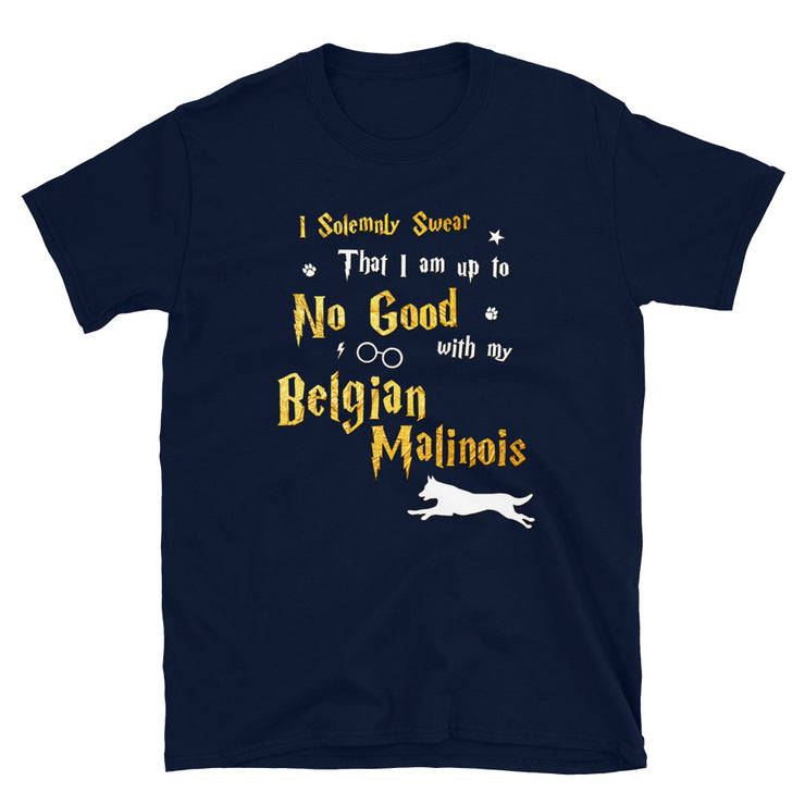 I Solemnly Swear Shirt - Belgian Malinois Shirt