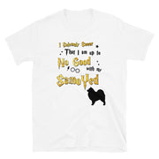 I Solemnly Swear Shirt - Samoyed T-Shirt