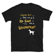 I Solemnly Swear Shirt - Weimaraner Shirt