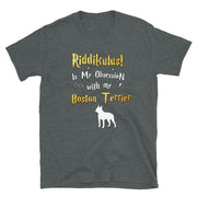 Boston Terrier T Shirt - Riddikulus Shirt