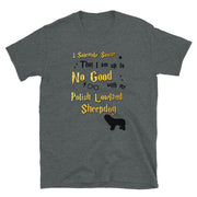 I Solemnly Swear Shirt - Polish Lowland Sheepdog T-Shirt