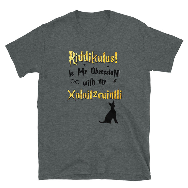 Xoloitzcuintli T Shirt - Riddikulus Shirt