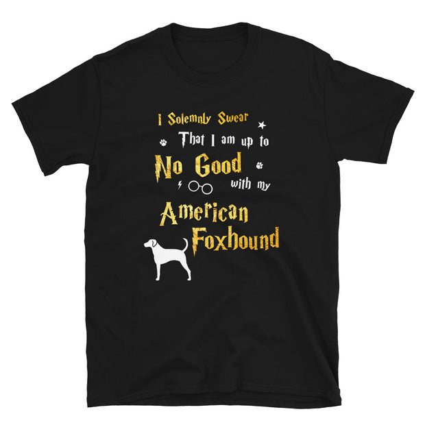 I Solemnly Swear Shirt - American Foxhound Shirt