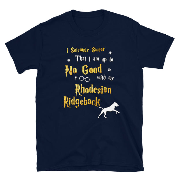 I Solemnly Swear Shirt - Rhodesian Ridgeback Shirt