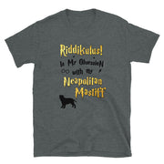 Neapolitan Mastiff T Shirt - Riddikulus Shirt